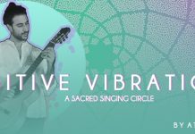 “Positive Vibrations” Sacred Songs Circle by Atef Malhas “Positive Vibrations” Sacred Songs Circle by Atef Malhas